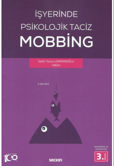 İşyerinde Psikolojik Taciz – Mobbing – - Salim Yunus Lokmanoğlu | Yeni