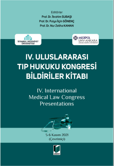 IV. Uluslararası Tıp Hukuku Kongresi Bildirileri Kitabı - Fulya İlçin 