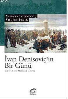 İvan Denisoviç'in Bir Günü - Aleksandr İsayeviç Soljenitsin | Yeni ve 