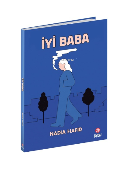 İyi Baba - Nadia Hafid | Yeni ve İkinci El Ucuz Kitabın Adresi