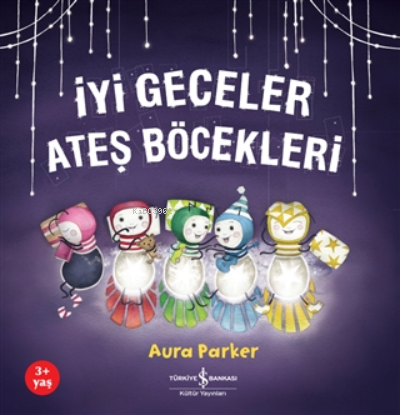 Iyi Geceler Ateş Böcekleri - Aura Parker | Yeni ve İkinci El Ucuz Kita