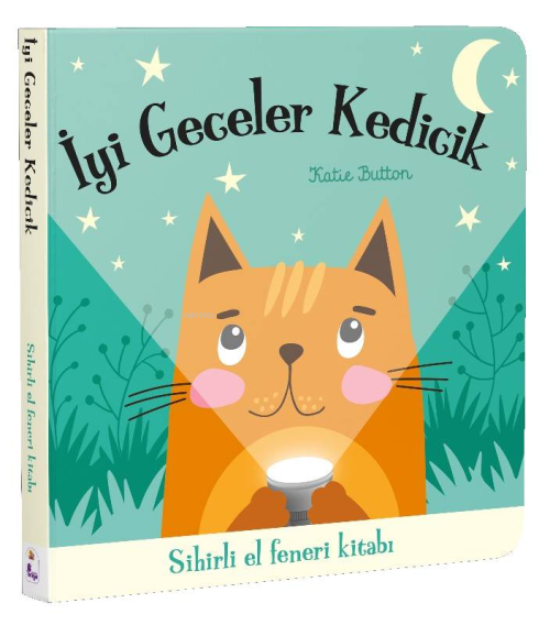 İyi Geceler Kedicik ;Sihirli El Feneri Kitabı - Katie Button | Yeni ve