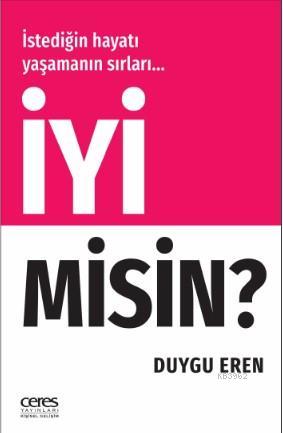 İyi Misin? - Duygu Eren | Yeni ve İkinci El Ucuz Kitabın Adresi