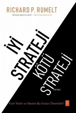 İyi Strateji - Kötü Strateji - Richard P. Rumelt | Yeni ve İkinci El U