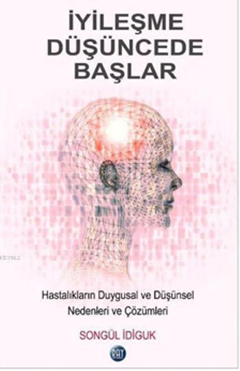 İyileşme Düşüncede Başlar! - Songül İdiguk | Yeni ve İkinci El Ucuz Ki