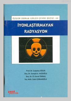 İyonlaştırmayan Radyasyon - Çağatay Güler | Yeni ve İkinci El Ucuz Kit