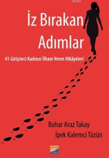 İz Bırakan Adımlar - Bahar Araz Takay | Yeni ve İkinci El Ucuz Kitabın