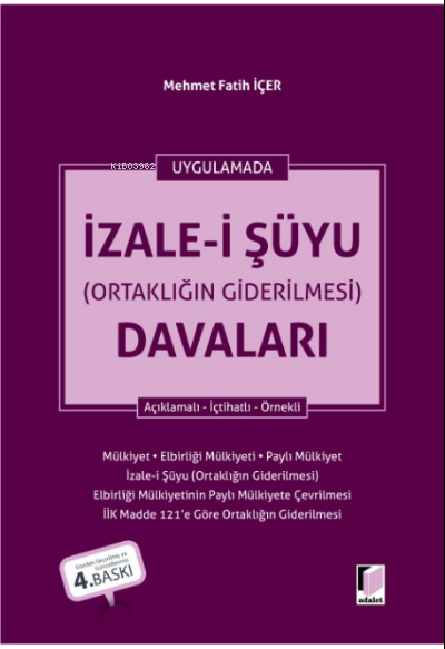 İzale-i Şüyu (Ortaklığın Giderilmesi) Davaları - Mehmet Fatih İçer | Y