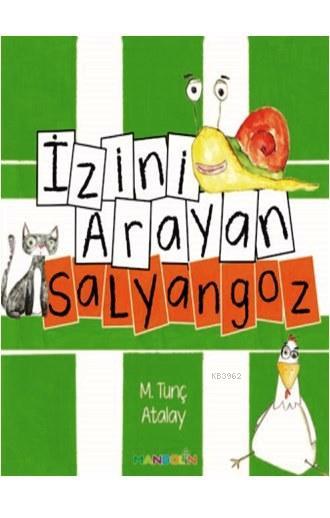 İzini Arayan Salyangoz - M. Tunç Atalay | Yeni ve İkinci El Ucuz Kitab