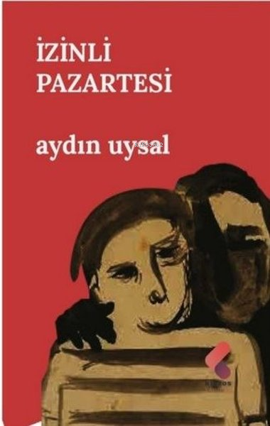 İzinli Pazartesi - Aydın Uysal | Yeni ve İkinci El Ucuz Kitabın Adresi