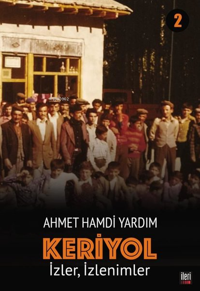 İzler, İzlenimler - Keriyol 2 - Ahmet Hamdi Yardım | Yeni ve İkinci El