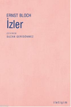 İzler - Ernst Bloch | Yeni ve İkinci El Ucuz Kitabın Adresi