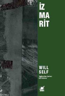 İzmarit - Will Self | Yeni ve İkinci El Ucuz Kitabın Adresi