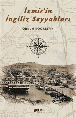 İzmir 'in İngiliz Seyyahları - Orkun Kocabıyık | Yeni ve İkinci El Ucu