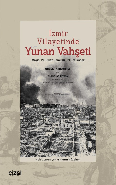 İzmir Vilayetinde Yunan Vahşeti;Mayıs 1919’dan Temmuz 1919’a kadar - K