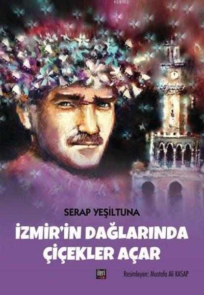 İzmir'in Dağlarında Çiçekler Açar - Serap Yeşiltuna | Yeni ve İkinci E