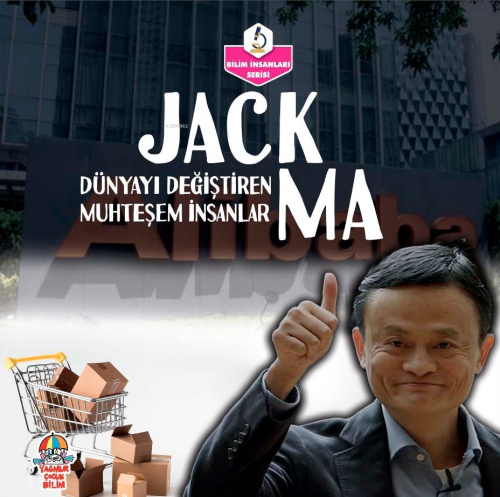 Jack Ma;Dünyayı Değiştiren Muhteşem İnsanlar - Kolektif | Yeni ve İkin