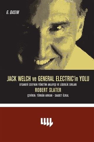 Jack Welch ve General Electric'in Yolu - Robert Slater | Yeni ve İkinc