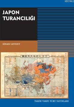 Japon Turancılığı - Sinan Levent | Yeni ve İkinci El Ucuz Kitabın Adre