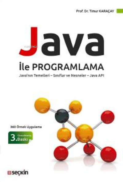 Java ile Programlama - Timur Karaçay | Yeni ve İkinci El Ucuz Kitabın 