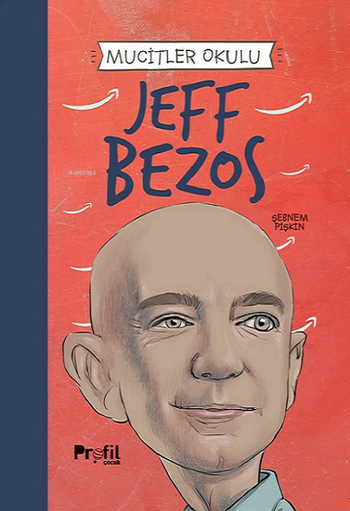 Jeff Bezos - Mucitler Okulu - Şebnem Pişkin | Yeni ve İkinci El Ucuz K