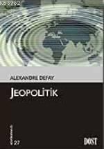 Jeopolitik - Alexandre Defay | Yeni ve İkinci El Ucuz Kitabın Adresi