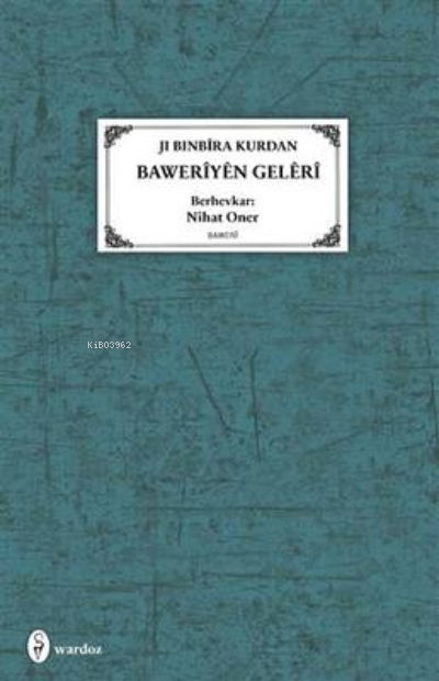 Jı Bınbira Kurdan Baweriyen Geleri - Nihat Oner | Yeni ve İkinci El Uc