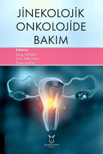 Jinekolojik Onkolojide Bakım - Pınar Serçekuş | Yeni ve İkinci El Ucuz