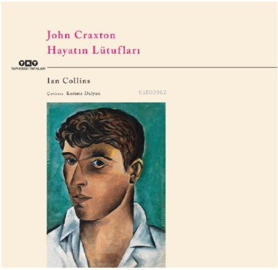 John Craxton – Hayatın Lütufları - Ian Collins | Yeni ve İkinci El Ucu