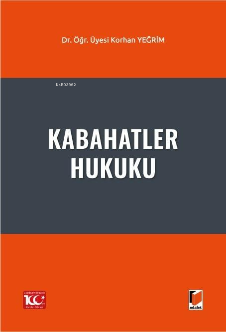 Kabahatler Hukuku - Korhan Yeğrim | Yeni ve İkinci El Ucuz Kitabın Adr