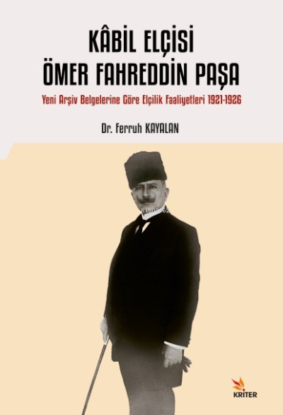 Kâbil Elçisi Ömer Fahreddin Paşa;Kâbil Elçisi Ömer Fahreddin Paşa - Fe