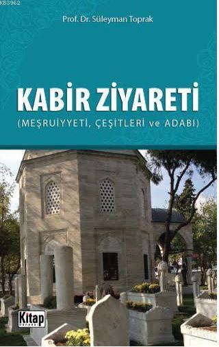 Kabir Ziyareti - Süleyman Toprak | Yeni ve İkinci El Ucuz Kitabın Adre