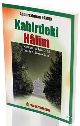 Kabirdeki Halim (Kıyamet-15) - Abdurrahman Pamuk | Yeni ve İkinci El U