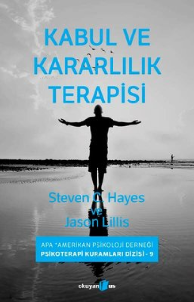 Kabul ve Kararlılık Terapisi - Steven C. Hayes | Yeni ve İkinci El Ucu