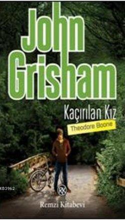 Kaçırılan Kız - John Grisham | Yeni ve İkinci El Ucuz Kitabın Adresi