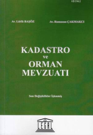 Kadastro Ve Orman Mevzuatı - Lütfü Başöz | Yeni ve İkinci El Ucuz Kita