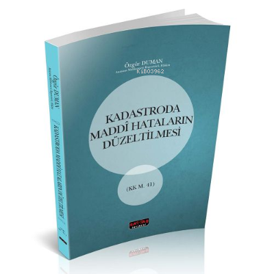 Kadastroda Maddi Hataların Düzeltilmesi - Özgür Duma | Yeni ve İkinci 