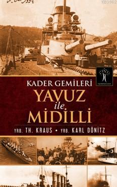 Kader Gemileri Yavuz ile Midilli - Karl Dönitz | Yeni ve İkinci El Ucu