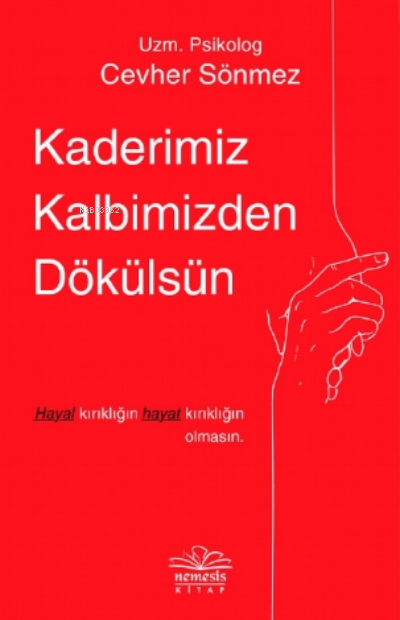 Kaderimiz Kalbimizden Dökülsün - Cevher Sönmez | Yeni ve İkinci El Ucu