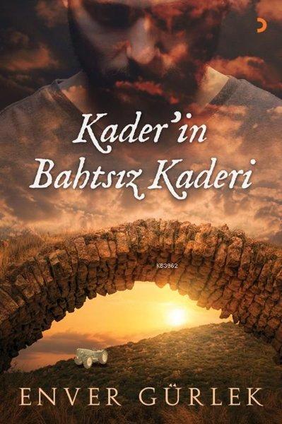 Kader'in Bahtsız Kaderi - Enver Gürlek | Yeni ve İkinci El Ucuz Kitabı