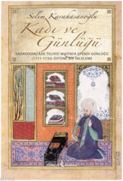 Kadı ve Günlüğü - Selim Karahasanoğlu | Yeni ve İkinci El Ucuz Kitabın