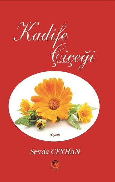 Kadife Çiçeği - Sevda Ceyhan | Yeni ve İkinci El Ucuz Kitabın Adresi