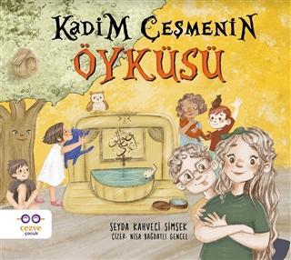 Kadim Çeşmenin Öyküsü - Şeyda Kahveci Şimşek | Yeni ve İkinci El Ucuz 