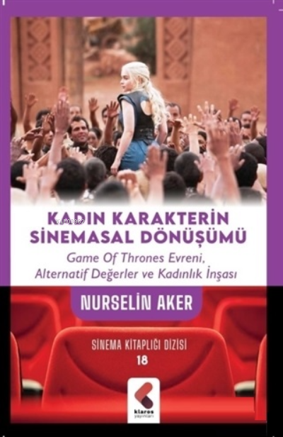 Kadın Karakterin Sinemasal Dönüşümü - Nurselin Aker | Yeni ve İkinci E