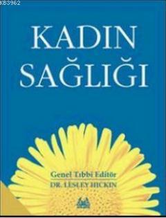 Kadın Sağlığı (Ciltli) - Lesley Hıckın | Yeni ve İkinci El Ucuz Kitabı