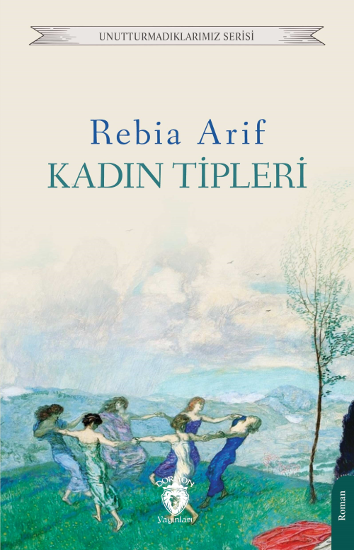 Kadın Tipleri - Rebia Arif | Yeni ve İkinci El Ucuz Kitabın Adresi