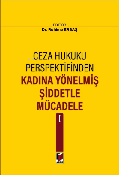 Kadına Yönelmiş Şiddetle Mücadele I - Rahime Erbaş | Yeni ve İkinci El