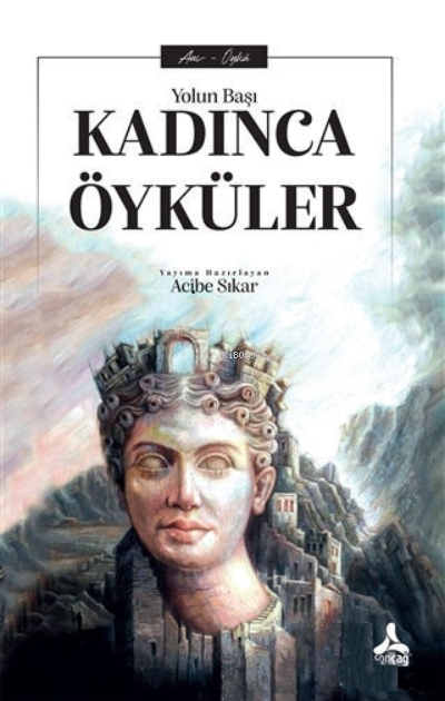 Kadınca Öyküler Yolun Başı - Acibe Sıkar | Yeni ve İkinci El Ucuz Kita