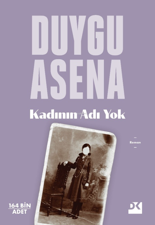 Kadının Adı Yok - Duygu Asena | Yeni ve İkinci El Ucuz Kitabın Adresi