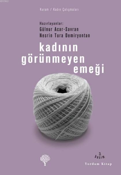 Kadının Görünmeyen Emeği - Gülnur A. Savran | Yeni ve İkinci El Ucuz K